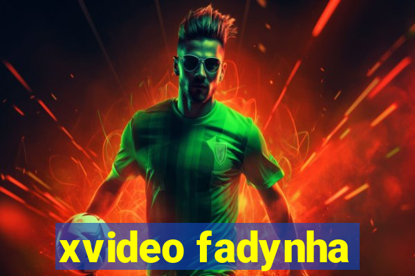 xvideo fadynha